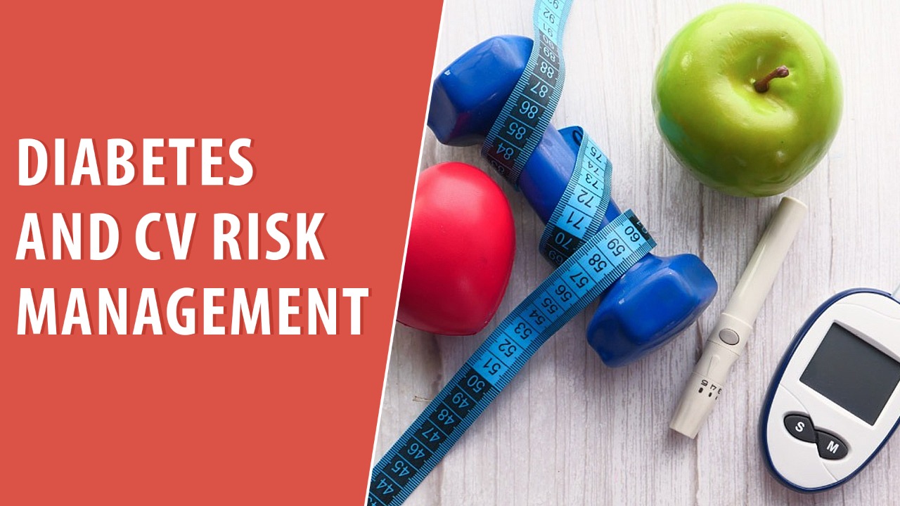Diabetes and CV Risk Management
