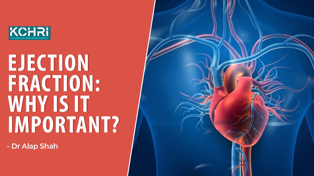 Ejection Fraction: Why is it important?