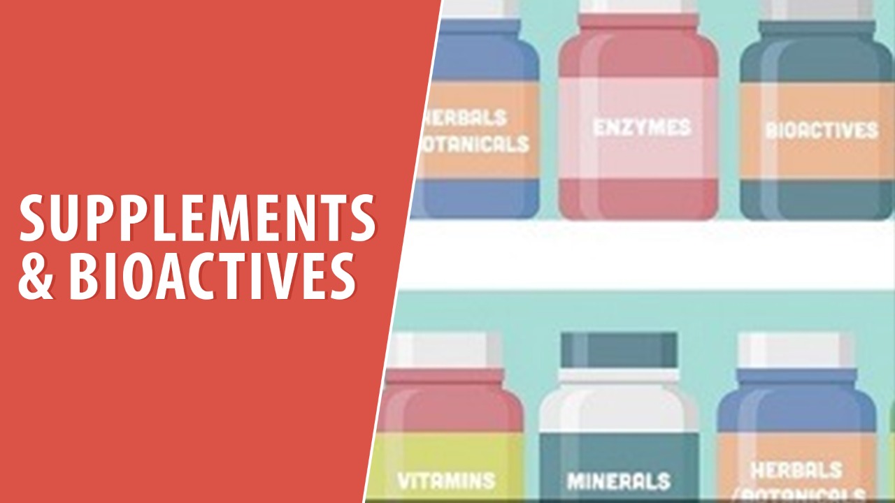 Supplements & Bioactives