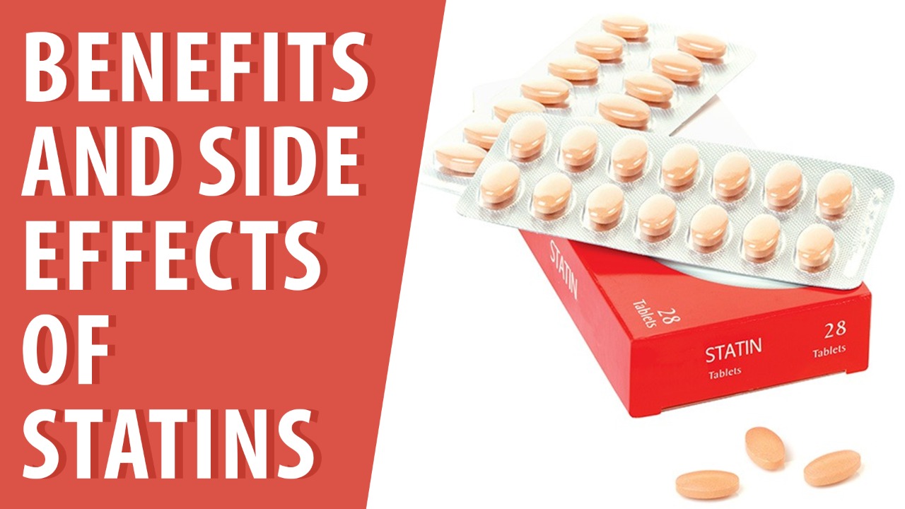 Benefits and side effects of Statins