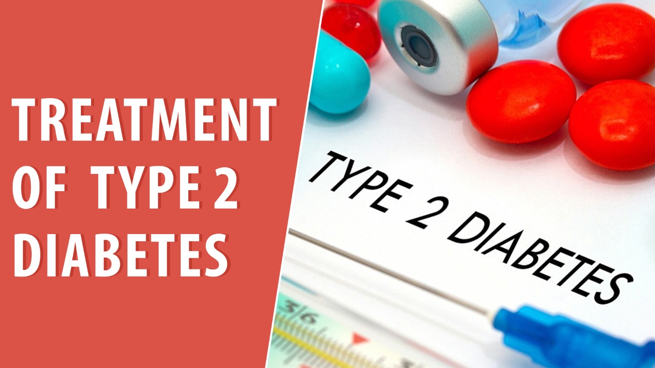 Treatment of Type 2 diabetes